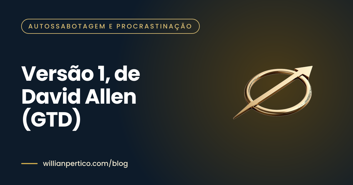 Versão 1, de David Allen (GTD)