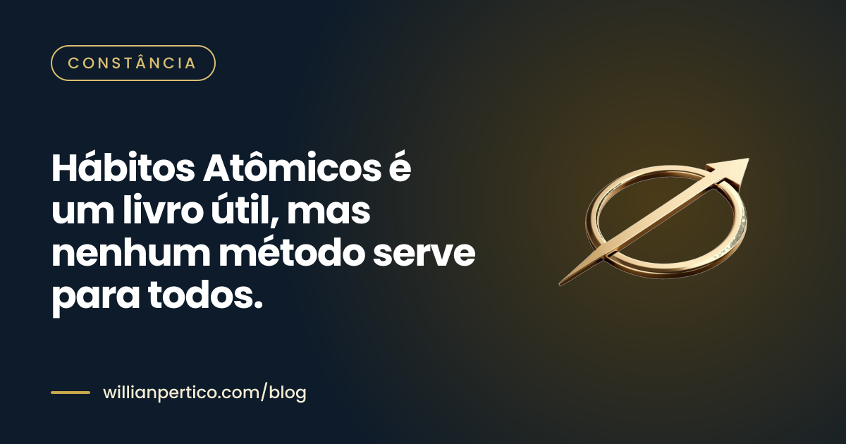 Hábitos Atômicos é um livro útil, mas nenhum método serve para todos.