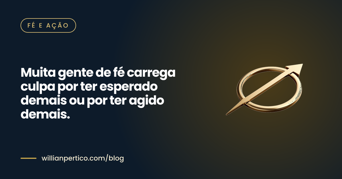 Muita gente de fé carrega culpa por ter esperado demais ou por ter agido demais.