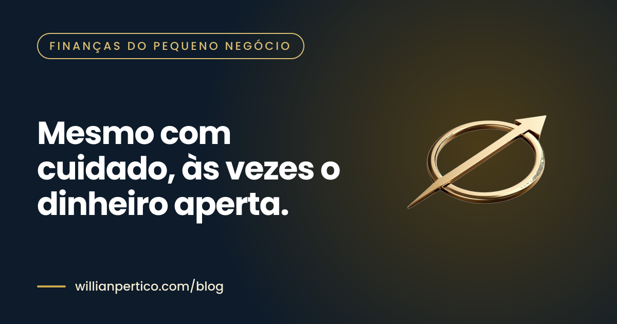 Mesmo com cuidado, às vezes o dinheiro aperta.