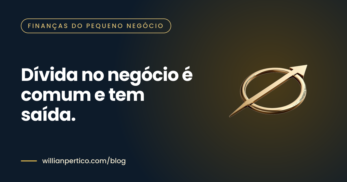 Dívida no negócio é comum e tem saída.