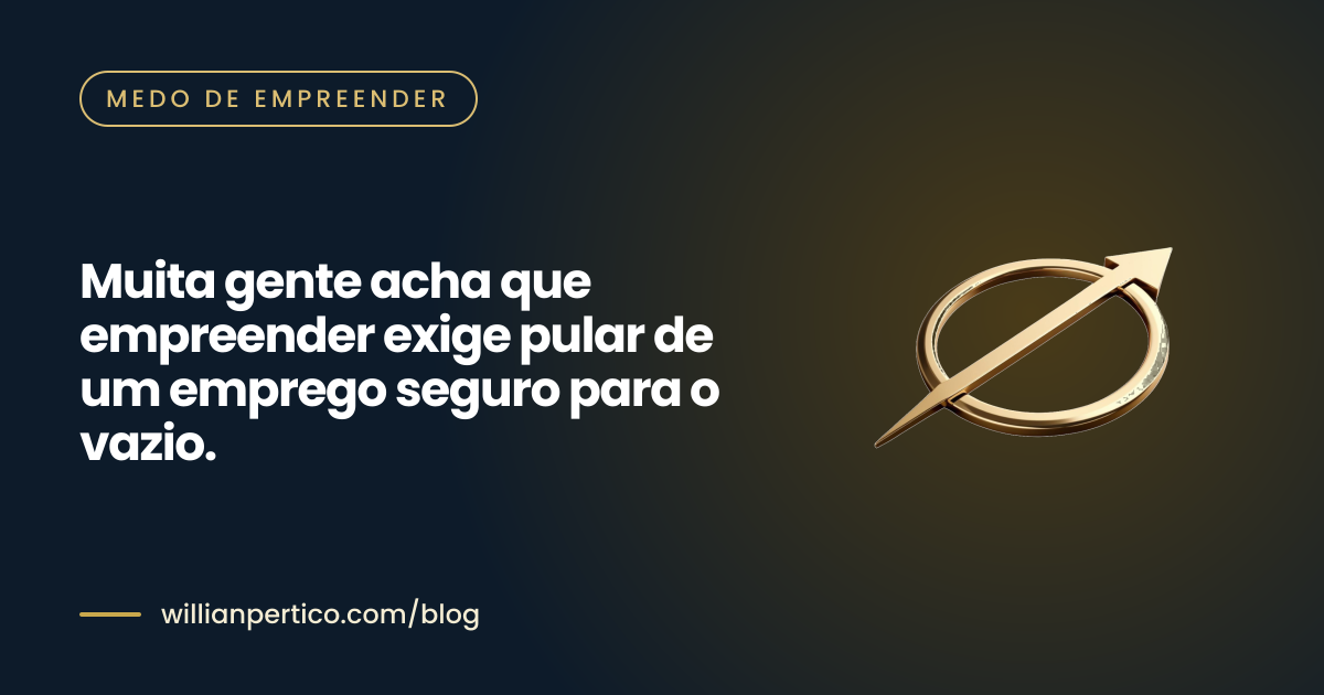 Muita gente acha que empreender exige pular de um emprego seguro para o vazio.