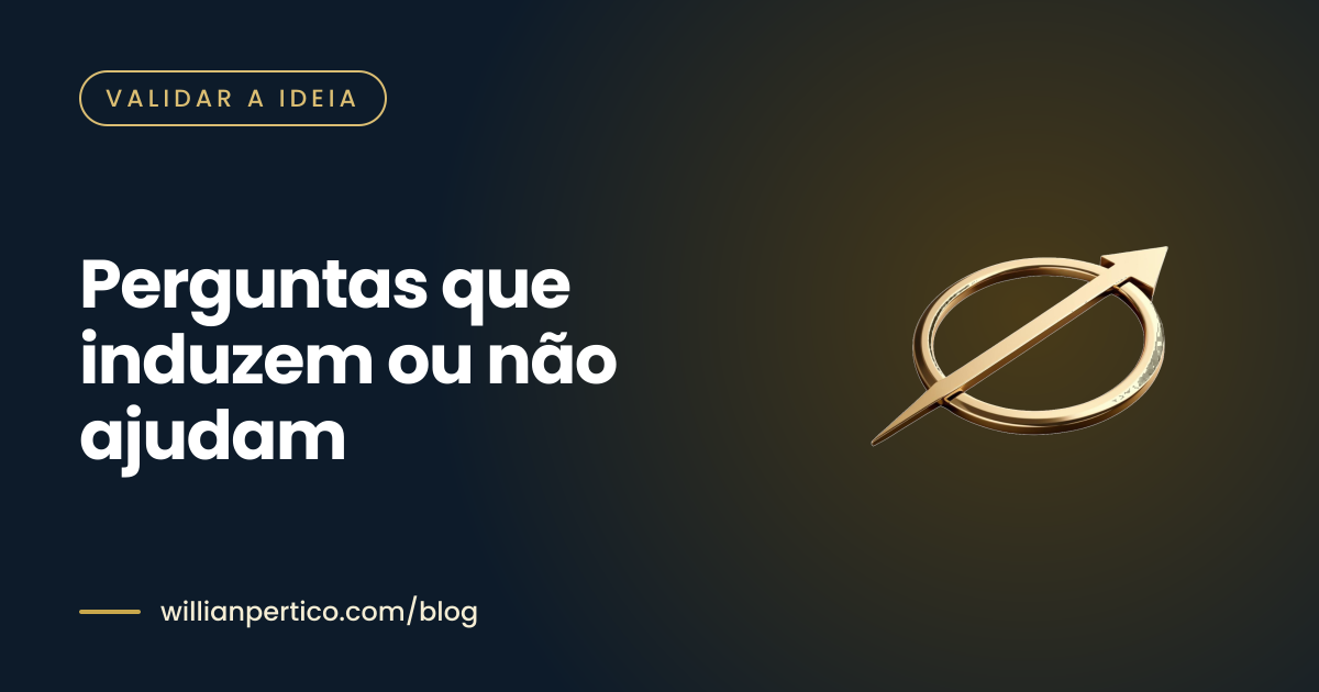 Perguntas que induzem ou não ajudam