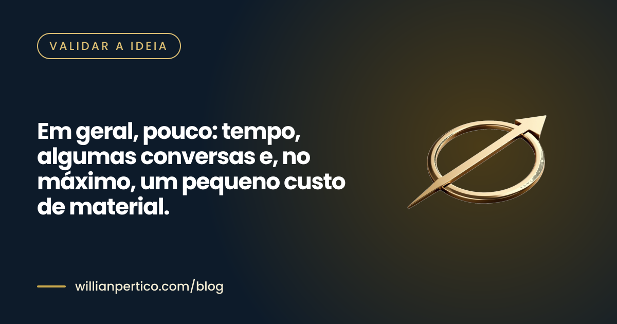 Em geral, pouco: tempo, algumas conversas e, no máximo, um pequeno custo de material.